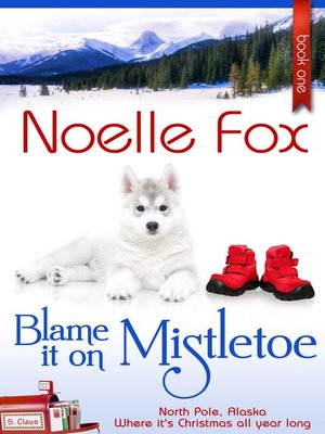 cover image of Blame it on Mistletoe